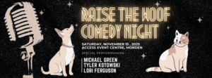Raise the Woof Comedy Night